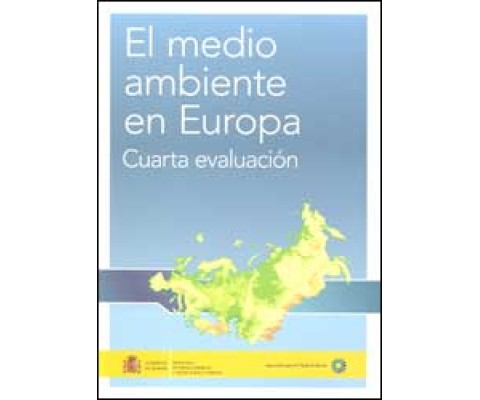 EL MEDIO AMBIENTE EN EUROPA. 4A EVALUACIÓN
