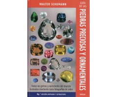 GUÍA DE LAS PIEDRAS PRECIOSAS Y ONAMENTALES
