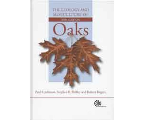 THE ECOLOGY AND SILVICULTURE OF OAKS.