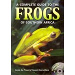 A COMPLETE GUIDE TO THE FROGS OF SOUTHERN AFRICA