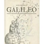 GALILEO. VIDA Y DESTINO DE UN GENIO RENACENTISTA
