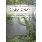 PARQUE NACIONAL DE GARAJONAY. PATRIMONIO MUNDIAL