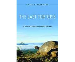 THE LAST TORTOISE. A TALE OF EXTINCTION IN OUR LIFETIME