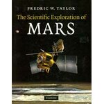 THE SCIENTIFIC EXPLORATION OF MARS