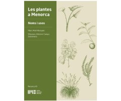 LES PLANTES A MENORCA. NOMS I USOS