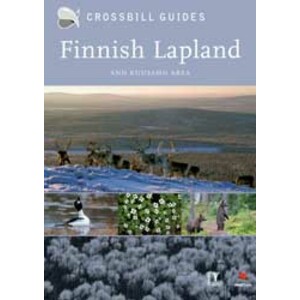 CROSSBILL GUIDES. FINNISH LAPLAND. INCLUDING KUUSAMO