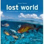 LOST WORLD. THE MARINE REALM OF ALDABRA AND THE SEYCHELLES