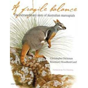 A FRAGILE BALANCE. THE EXTRAORDINARY STORY OF AUSTRALIAN MARSUPIALS