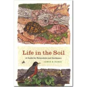 LIFE IN THE SOIL. A GUIDE FOR NATURALISTS AND GARDENERS