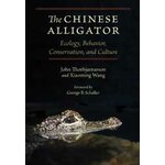 THE CHINESE ALLIGATOR. ECOLOGY, BEHAVIOR, CONSERVATION, AND CULTURE