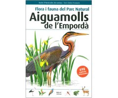FLORA I FAUNA DEL PARC NATURAL. AIGUAMOLLS DE L'EMPORDÀ