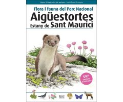 FLORA I FAUNA DEL PARC NACIONAL. AIGÜESTORTES ESTANY DE SANT MAURICI