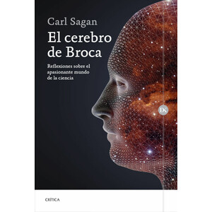 EL CEREBRO DE BROCA. REFLEXIONES SOBRE EL APASIONANTE MUNDO DE LA CIENCIA