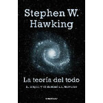 LA TEORÍA DEL TODO. EL ORIGEN Y EL DESTINO DEL UNIVERSO