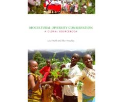 BIOCULTURAL DIVERSITY CONSERVATION. A GLOBAL SOURCEBOOK 