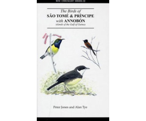 BOU CHECKLIST 22 . THE BIRDS OF SAO TOME AND PRINCIPE WITH ANNOBON