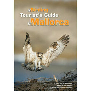 A BIRDING TOURIST'S GUIDE TO MAJORCA
