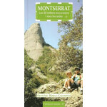 MONTSERRAT. LES 32 MILLORS EXCURSIONS I VIES FERRADES
