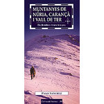 MUNTANYES DE NÚRIA, CARANÇÀ I VALL DEL TER. ELS 30 MILLORS ITINERARIS A PEU