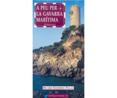 A PEU PER LA GAVARRA MARÍTIMA. 15 ITINERARIS        