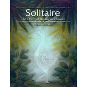 SOLITAIRE: THE DODO OF RODRIGUES ISLAND