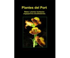 PLANTES DEL PORT VOL. 2 MATES I PLANTES HERBÀCIES, ANGIOSPERMES DICOTILEDÒNIES 2