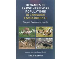 DYNAMICS OF LARGE HERBIVORE POPULATIONS IN CHANGING ENVIRONMENTS
