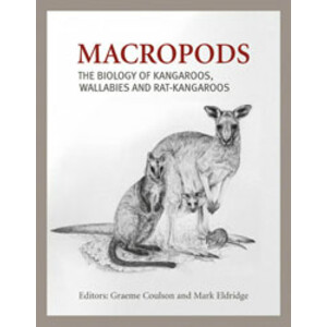 MACROPODS: THE BIOLOGY OF KANGAROOS, WALLABIES AND RAT-KANGAROOS