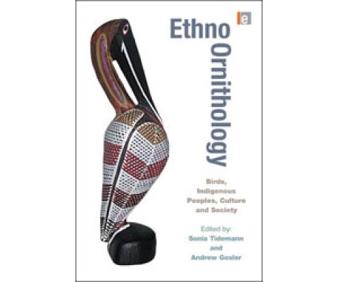 ETHNO-ORNITHOLOGY. BIRDS, INDIGENOUS, PEOPLES, CULTURE AND SOCIETY