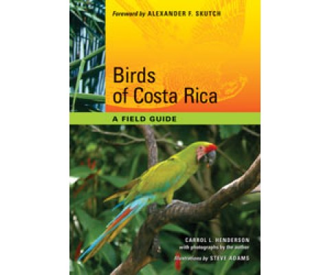 BIRDS OF COSTA RICA. A FIELD GUIDE