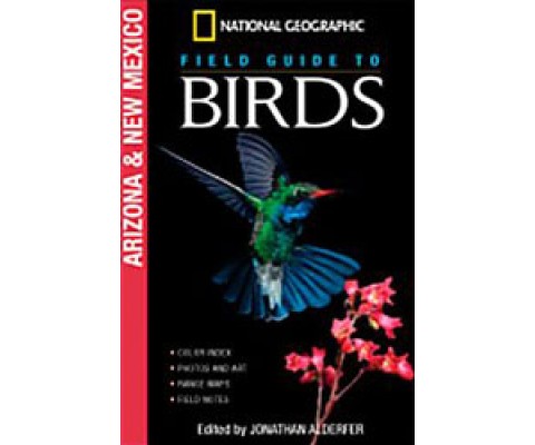 NATIONAL GEOGRAPHIC FIELD GUIDE TO BIRDS: ARIZONA AND NEW MEXICO