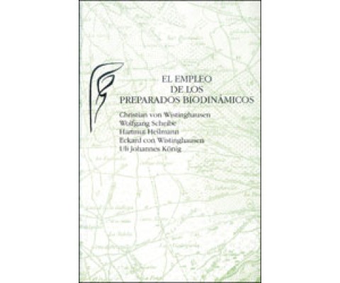 EL EMPLEO DE LOS PREPARADOS BIODINÁMICOS