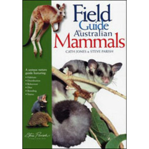 A FIELD GUIDE TO AUSTRALIAN MAMMALS
