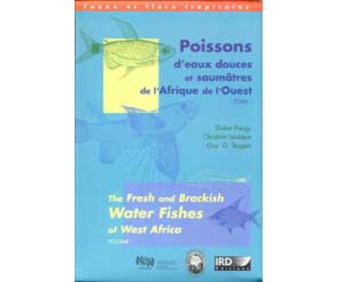POISSONS D'EAUX DOUCES ET SAUMÂTRES DE L'AFRIQUE DE L'OUEST (2 VOLÚMENES)