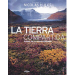 LA TIERRA COMPARTIDA. ELOGIO DE LA BIODIVERSIDAD