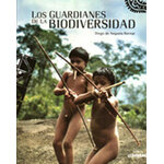 LOS GUARDIANES DE LA BIODIVERSIDAD