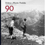 ORDESA Y MONTE PERDIDO. UN PARQUE NACIONAL CON HISTORIA