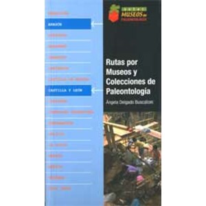 RUTAS POR MUSEOS Y COLECCIONES DE PALEONTOLOGÍA 2. ARAGÓN, CASTILLA Y LEÓN