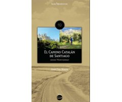 EL CAMINO CATALÁN DE SANTIAGO DESDE MONTSERRAT 
