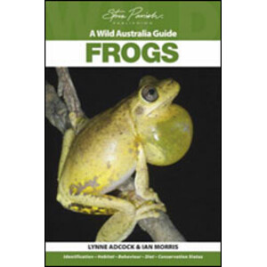 A WILD AUSTRALIA GUIDE. FROGS