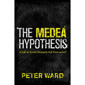 THE MEDEA HYPOTHESIS: IS LIFE ON EARTH ULTIMATELY SELF-DESTRUCTIVE?
