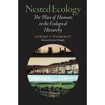 NESTED ECOLOGY: THE PLACE OF HUMANS IN THE ECOLOGICAL HIERARCHY