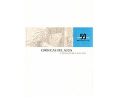 CRÓNICAS DEL AGUA. LA IMPORTANCIA DEL AGUA EN NUESTRA CULTURA 