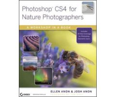 PHOTOSHOP CS4 FOR NATURE PHOTOGRAPHERS: A WORKSHOP IN A BOOK