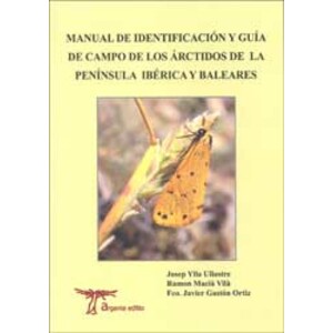 MANUAL DE IDENTIFICACIÓN Y GUÍA DE CAMPO DE LOS ÁRCTIDOS DE LA PENÍNSULA IBÉRICA Y BALEARES