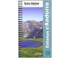 GUIA ALPINA. ESTANYS D'ANDORRA. CAMINADES, EXCURSIONS, ASCENSIONS