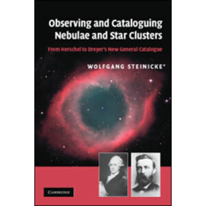 OBSERVING AND CATALOGUING NEBULAE AND STAR CLUSTERS. FROM HERSCHEL TO DREYER'S NEW GENERAL CATALOGUE