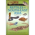 A FIELD GUIDE TO THE REPTILES OF SOUTH-EAST ASIA