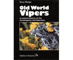 OLD WORLD VIPERS: A NATURAL HISTORY OF THE AZEMIOPINAE AND VIPERINAE 