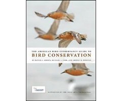 THE AMERICAN BIRD CONSERVANCY GUIDE TO BIRD CONSERVATION